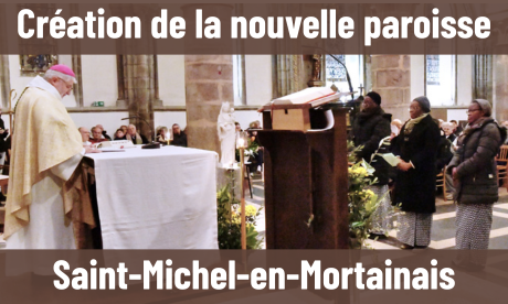 creation-de-la-nouvelle-paroisse-saint-michel-en-mortainais